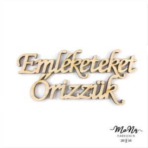 FEHÉR FELIRAT Emléketeket őrizzük 5x11cm