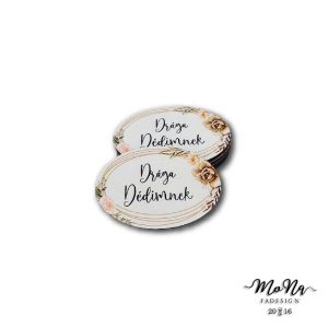 Kis ovális- Drága dédimnek 4x6cm