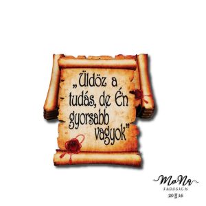 Kis papirusz- Üldöz a tudás... 7,5x5,5cm