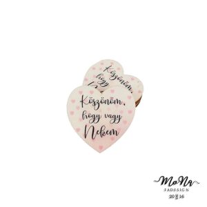 Púder szív-Köszönöm, hogy vagy Nekem 5x5cm