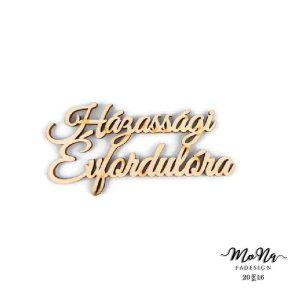   házassági évfordulóra lézervágott natúr felirat 5x10cm