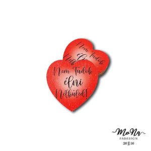 Piros szív-Nem tudok élni nélküled felirat 5x5cm